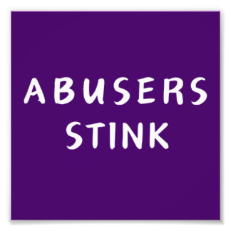 Abusers Stink Fototryck