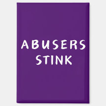 Abusers Stink - magnet