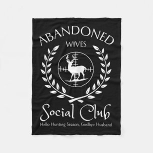 Abyndoned Wives Social Klubb av Hunter Husand Hunt Fleecefilt