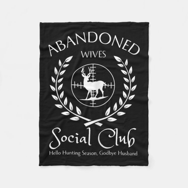 Abyndoned Wives Social Klubb av Hunter Husand Hunt Fleecefilt (Framsidan)