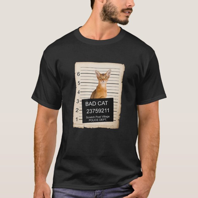 Abyssinian Cat Mugg Shot Bad Cat T Shirt (Framsida)