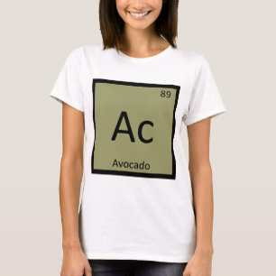 Ac - Avokado Frukt Kemi Periodiska Systemets Symbo T Shirt