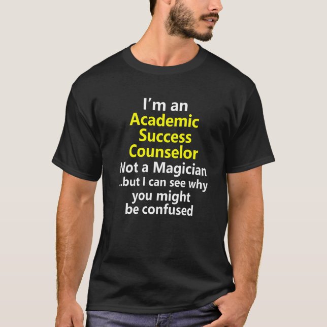 Academic Success Counselor Job Career School Coach T Shirt (Framsida)