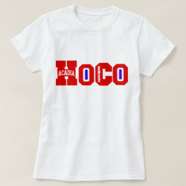 Acadia Hoco Girl 2022 merch T Shirt