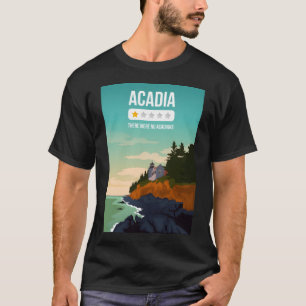 Acadia National Park One Star Review Funny Art Pri T Shirt