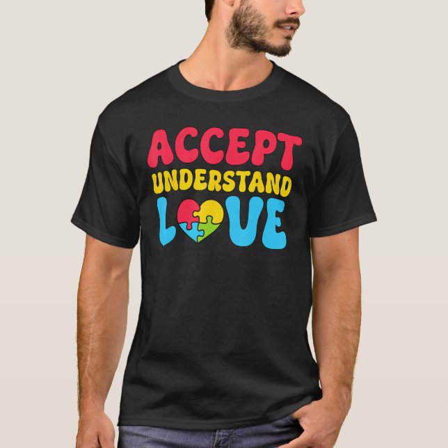 Accept Understand Love Autism Awareness Kindness H T Shirt (Framsida)