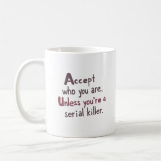 Accept Who You Are Kaffemugg