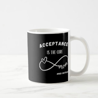 Acceptans är botemedlet för Autism Acceptans #redi Kaffemugg