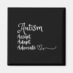 Acceptera Adapt Advocate Autism Support Funny Auti Magnet