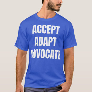 Acceptera Adapt Advocate T Shirt