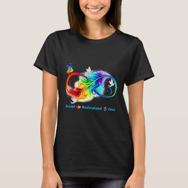 Acceptera Förstå Kärlek Oändlighet Fjäril  T Shirt (Framsida)