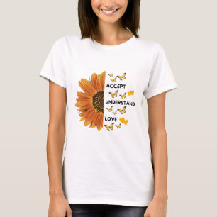Acceptera, förstå, motivera citat från Kärlek T Shirt