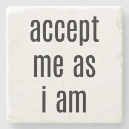 Acceptera mig eftersom jag är Marble Stone Underlä Stenunderlägg