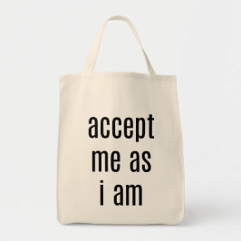 Acceptera mig medan jag är Livsmedel-bag Tygkasse