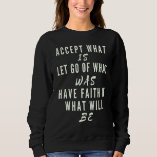 Acceptera vad som kommer att försvinna från vad so t shirt