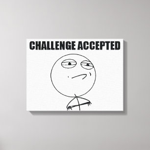 Accepterad utmaning canvastryck