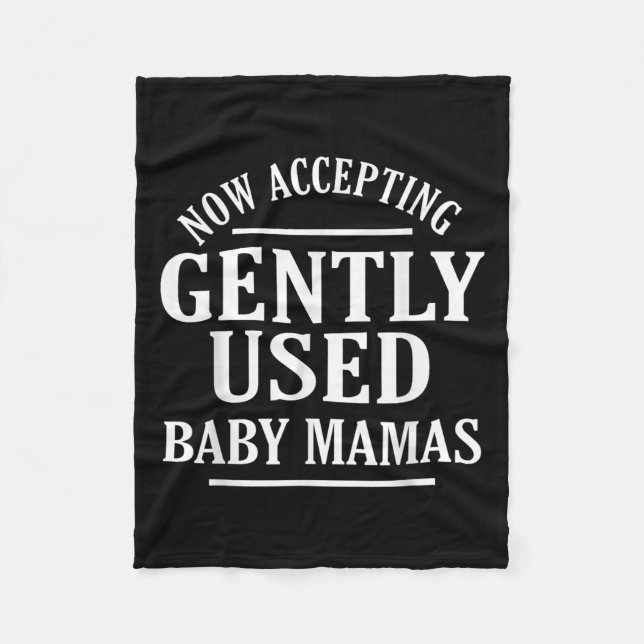 Accepterar nu nyligen använd Baby Mamas Funny-cita Fleecefilt (Framsidan)