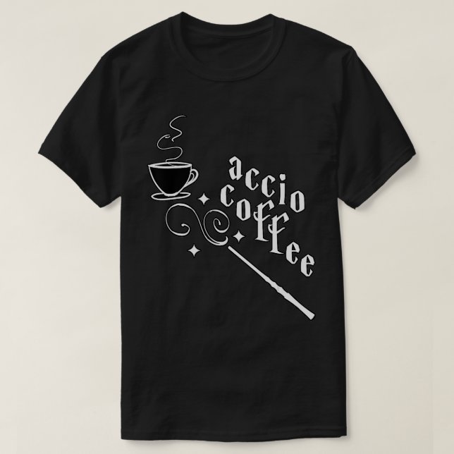 Accio Coffee TShirt T Shirt (Design framsida)