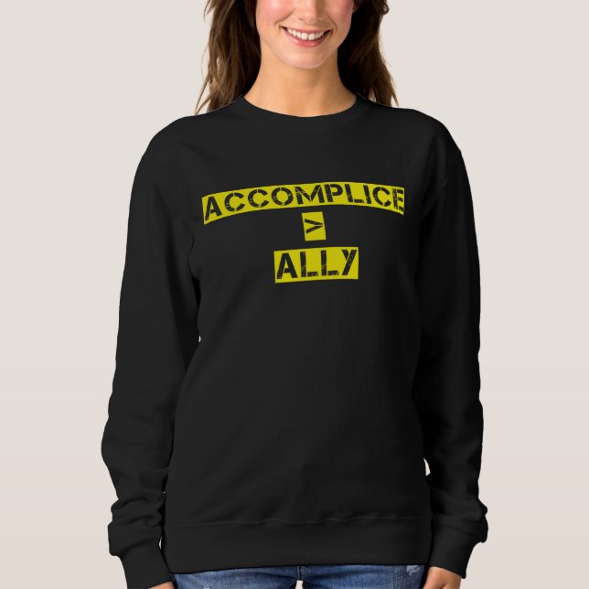 Accomplice Over Ally Black History Month Protest T Shirt (Framsida)