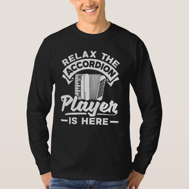 Accordion Accordionist Slappna av Accordion Player T Shirt (Framsida)