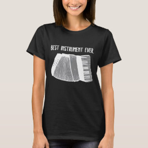 Accordion Best Instrument någonsin för Accordion P T Shirt