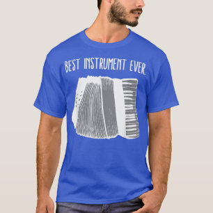 Accordion Best Instrument någonsin Musician spelar T Shirt