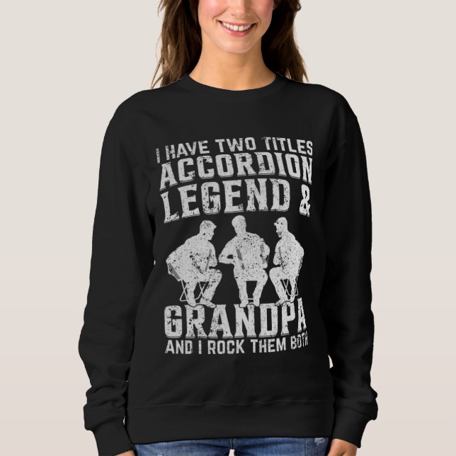 Accordion Legend & Grandpa Accordion Player Grandp T Shirt (Framsida)