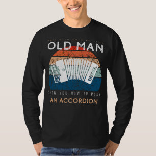 Accordion Maestro: Låt den här gamle snarka lite J T Shirt