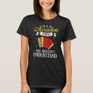 Accordion Music Instrument Player Beginner Lesson T Shirt