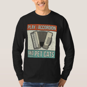 Accordionist Accordion Player Cat Owner Retro Acco T Shirt