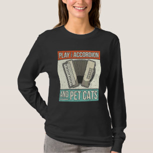 Accordionist Accordion Player Cat Owner Retro Acco T Shirt