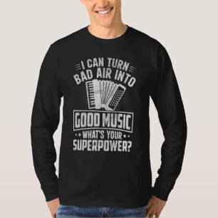 Accordionist jag kan göra Bad Luft till Bra Music T Shirt