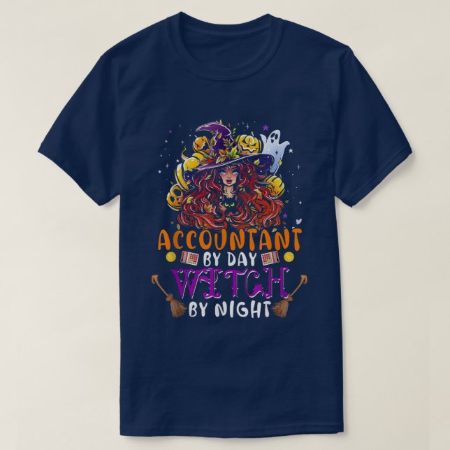 Accountant By Day Witch By Night Funny Witch Scary T Shirt (Design framsida)
