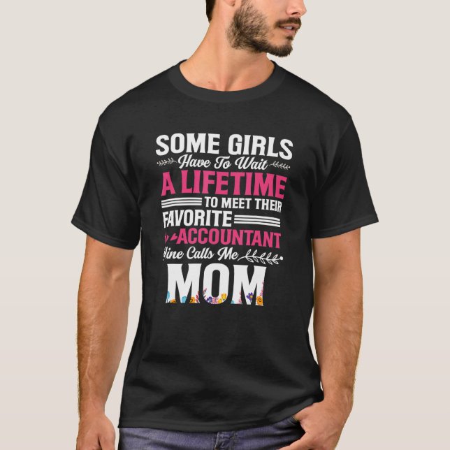 Accountant Calls Me Mom Accounting Mother CPA T Shirt (Framsida)