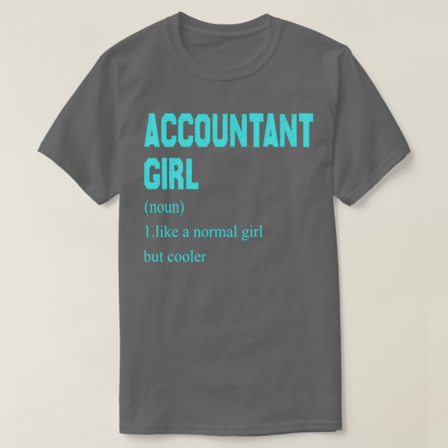 Accountant Girl Definition Funny Accountant T Shirt (Design framsida)