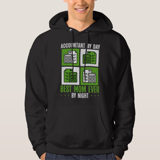 Accountant Mom Best Mama Ever Accountanting Mother Hoodie (Framsida)