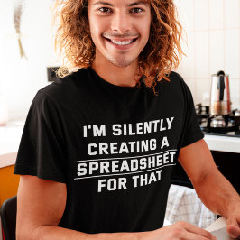 Accountant Spreadsheet Actuary Cpa Funny Say T Shirt