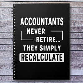 Accountants Aldrig Retire Office Coworking Anteckningsbok