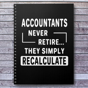 Accountants Aldrig Retire Office Coworking Anteckningsbok