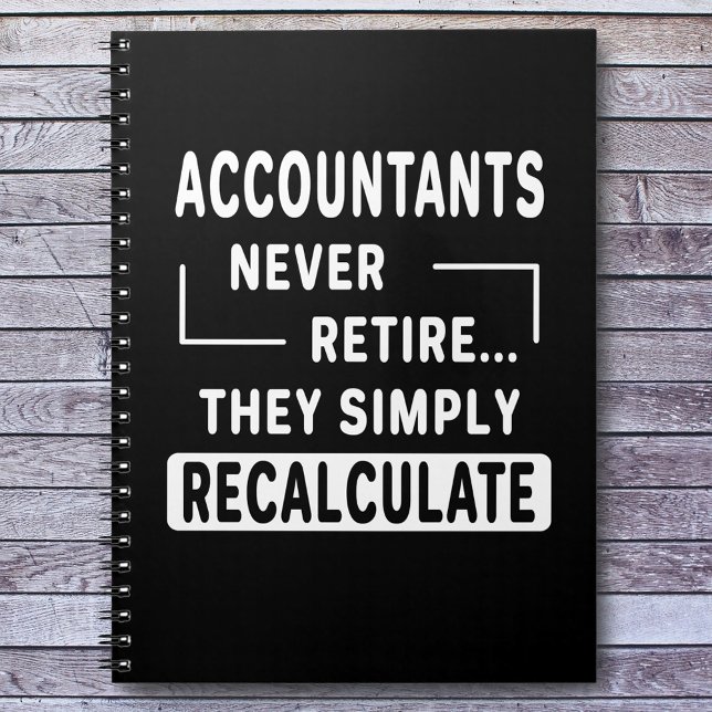 Accountants Aldrig Retire Office Coworking Anteckningsbok (Skapare uppladdad)