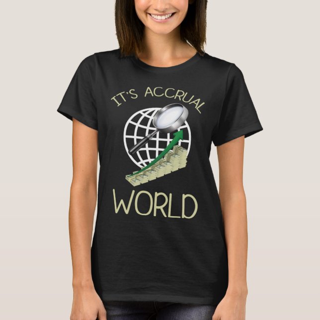 Accounting Pun sin Accrual World Accountant T Shirt (Framsida)