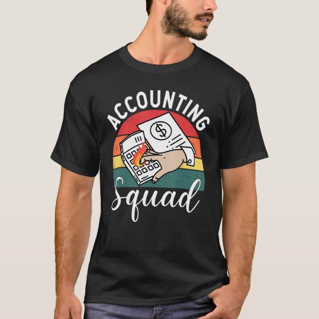 Accounting Squad For Auditors Work In Offices T Shirt (Framsida)