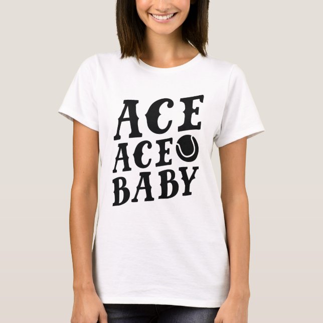 Ace Ace Baby T Shirt (Framsida)