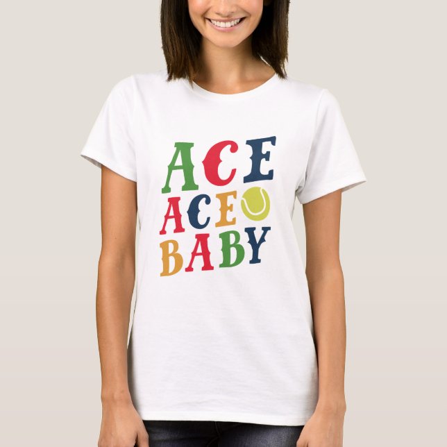 Ace Ace Baby T Shirt (Framsida)