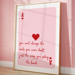 Ace of Hearts Poker Rosa Aesthetic Quote Poster
