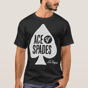 Ace of Spades Las Vegas Poker Room  T Shirt