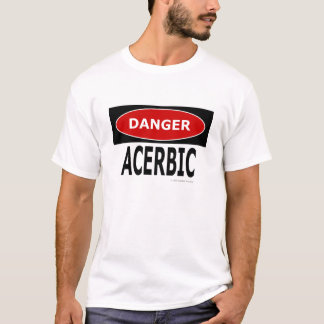 Acerbic vit för fara tee shirt