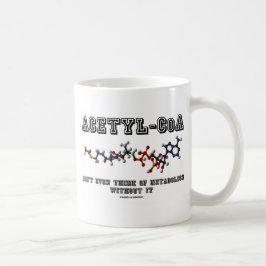 Acetyl- CoA jämför inte Tänka av metabolism utan Kaffemugg