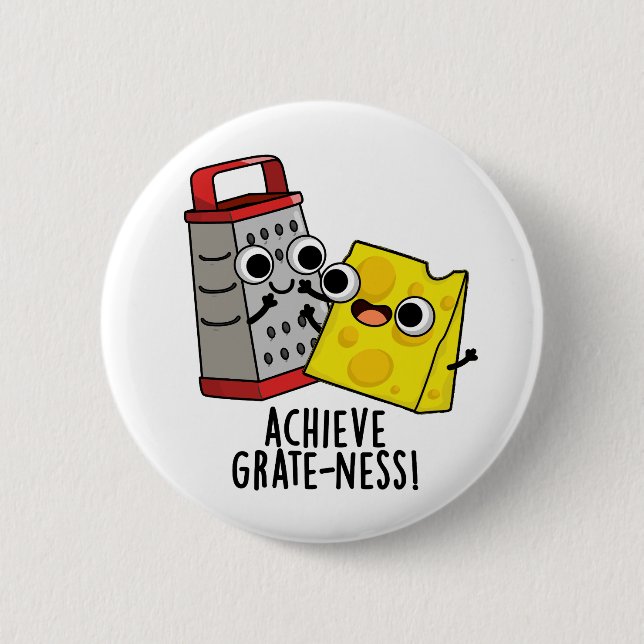 Achieve Grateness Funny Cheese Puns Knapp (Framsida)
