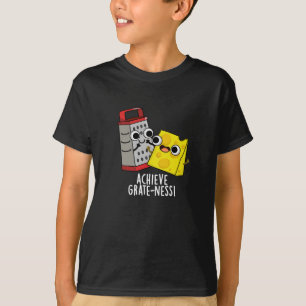 Achieve Grateness Funny Cheese Puns Mörk BG T Shirt